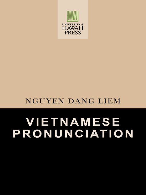 Title details for Vietnamese Pronunciation by Nguyen Dang Liem - Available
